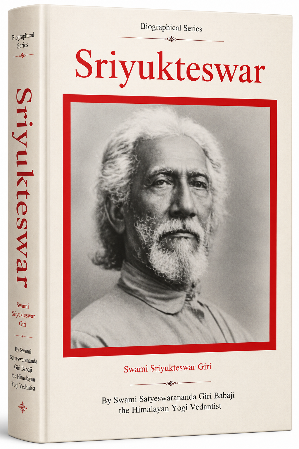 Sriyukteswar: A Biography by Swami Satyeswarananda Giri